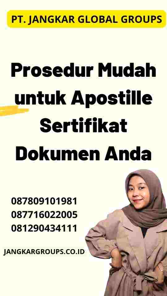 Prosedur Mudah untuk Apostille Sertifikat Dokumen Anda