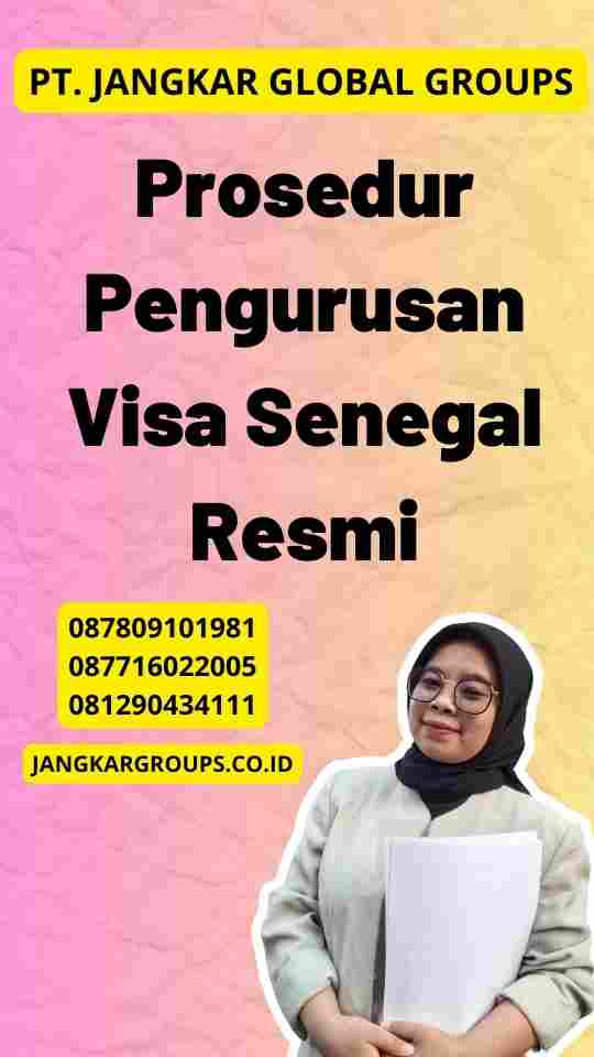 Prosedur Pengurusan Visa Senegal Resmi