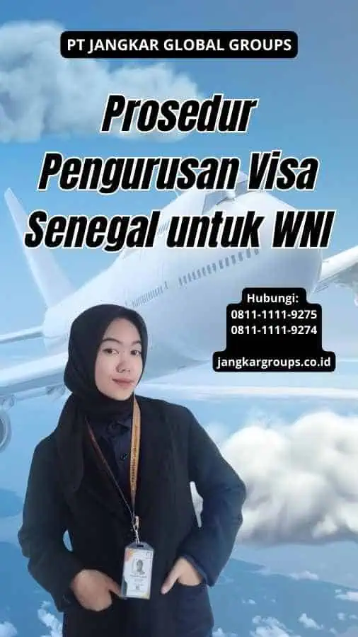 Prosedur Pengurusan Visa Senegal untuk WNI