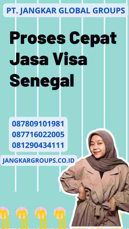 Proses Cepat Jasa Visa Senegal