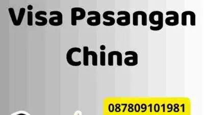 Proses Cepat Visa Pasangan China