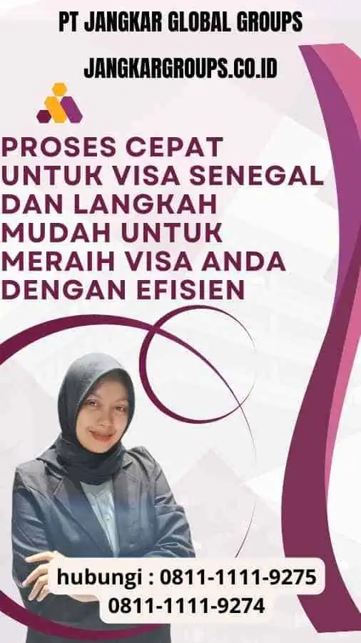 Proses Cepat untuk Visa Senegal: Langkah Mudah untuk Meraih Visa Anda dengan Efisien