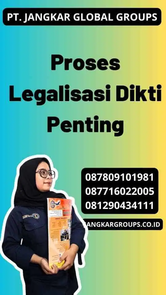 Proses Legalisasi Dikti Penting