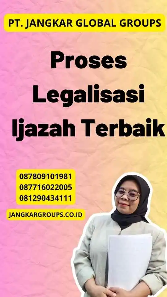 Proses Legalisasi Ijazah Terbaik