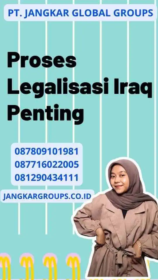 Proses Legalisasi Iraq Penting