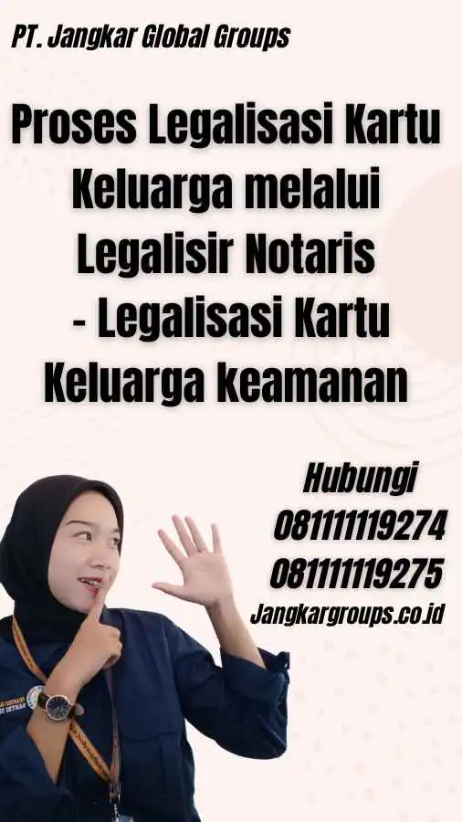 Proses Legalisasi Kartu Keluarga melalui Legalisir Notaris - Legalisasi Kartu Keluarga keamanan