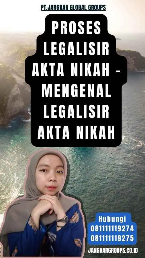 Proses Legalisir Akta Nikah - Mengenal Legalisir Akta Nikah