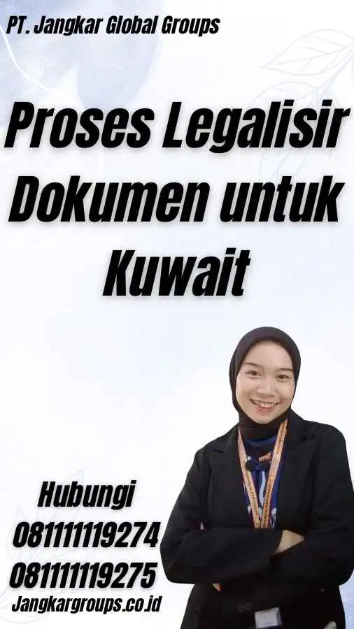 Proses Legalisir Dokumen untuk Kuwait