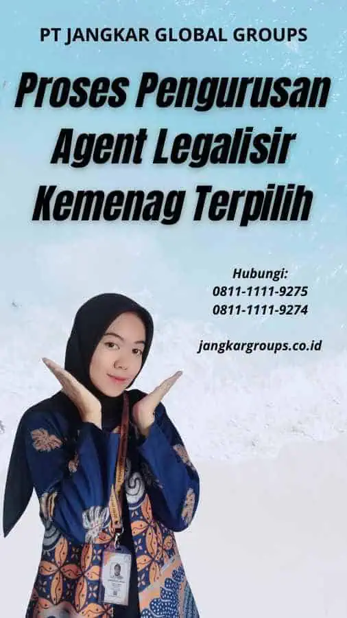 Proses Pengurusan Agent Legalisir Kemenag Terpilih