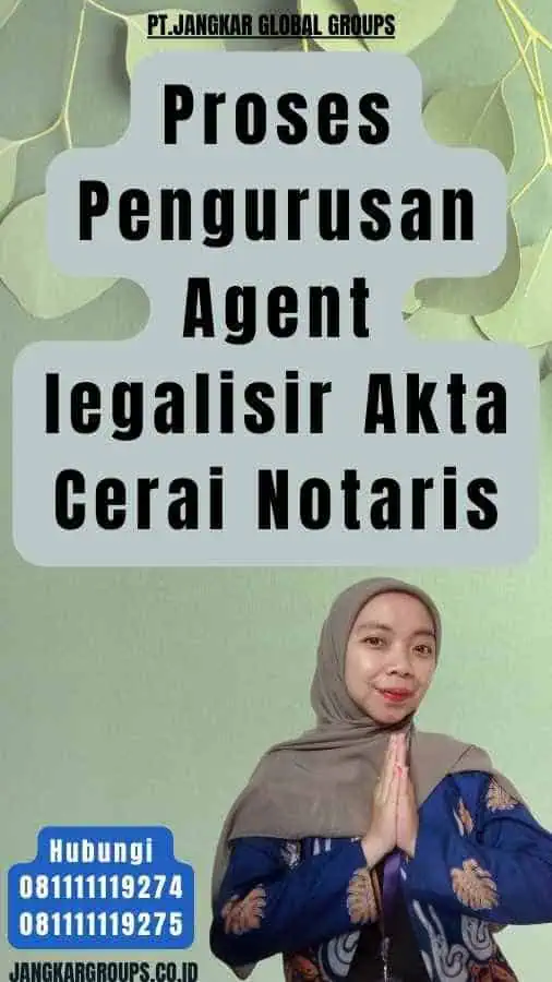 Proses Pengurusan Agent legalisir Akta Cerai Notaris