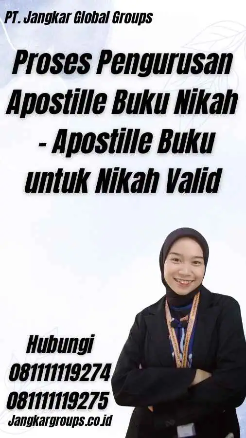 Proses Pengurusan Apostille Buku Nikah - Apostille Buku untuk Nikah Valid