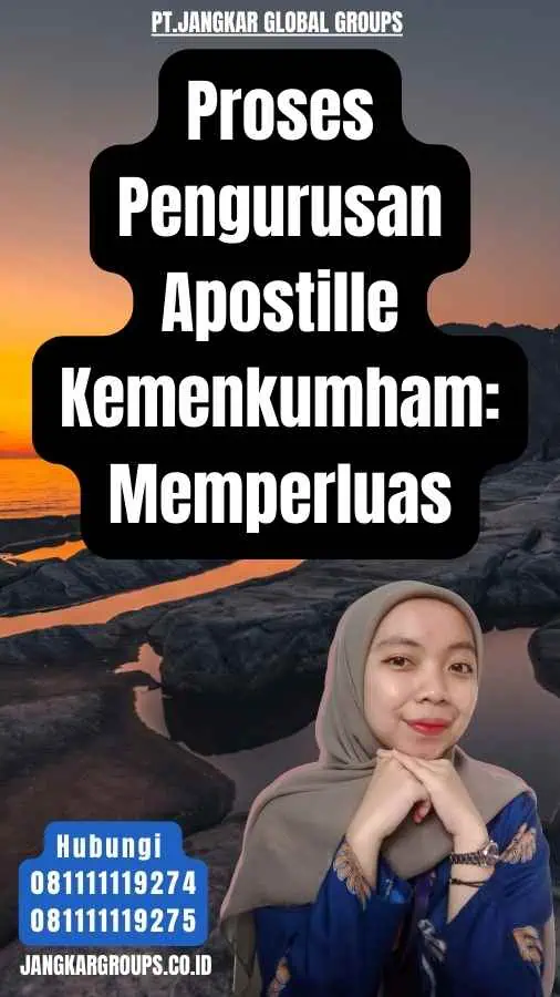 Proses Pengurusan Apostille Kemenkumham Memperluas