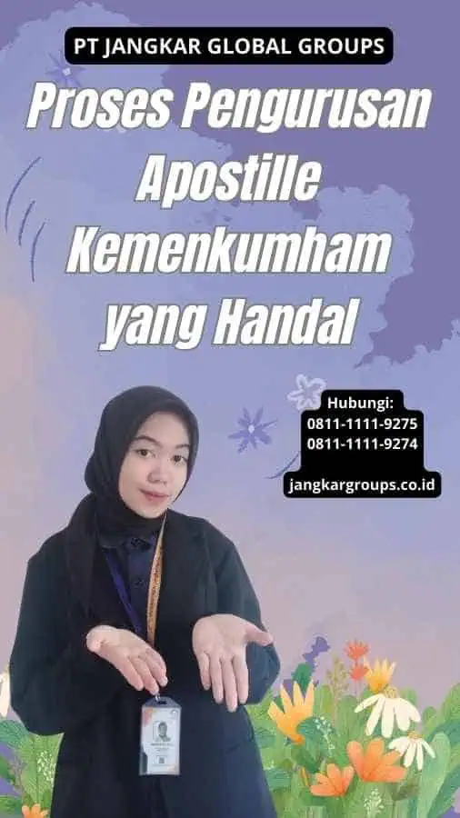 Proses Pengurusan Apostille Kemenkumham yang Handal