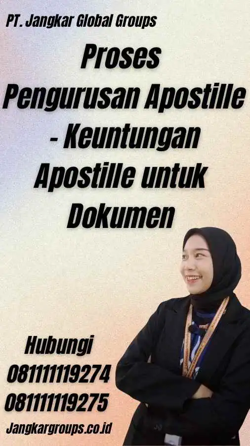 Proses Pengurusan Apostille - Keuntungan Apostille untuk Dokumen