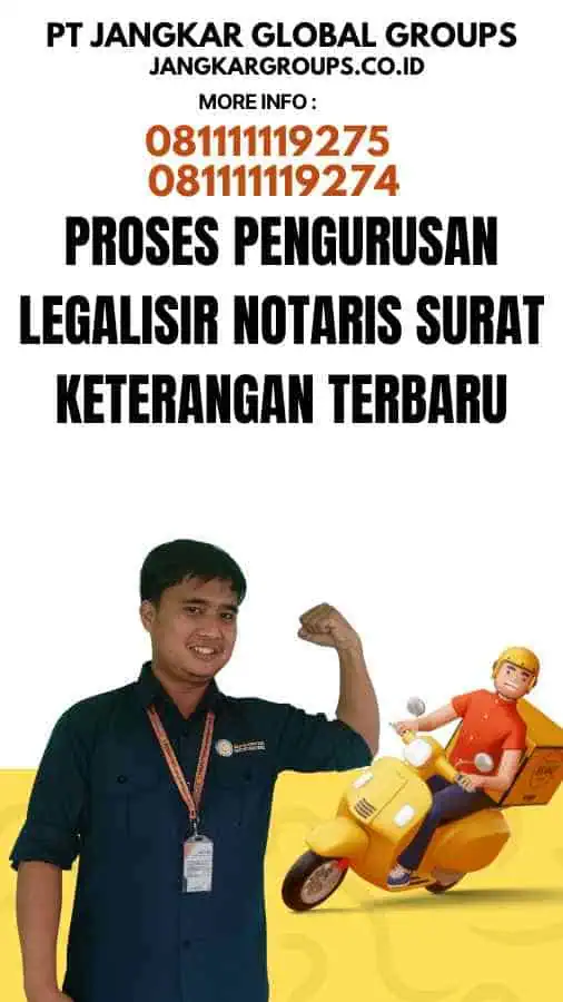 Proses Pengurusan Legalisir Notaris Surat Keterangan Terbaru