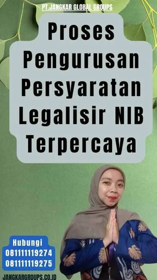 Proses Pengurusan Persyaratan Legalisir NIB Terpercaya