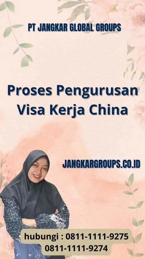 Proses Pengurusan Visa Kerja China - Mengenal Visa Kerja China