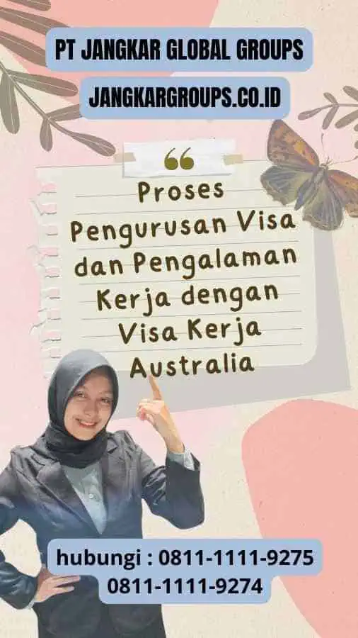 Proses Pengurusan Visa dan Pengalaman Kerja dengan Visa Kerja Australia