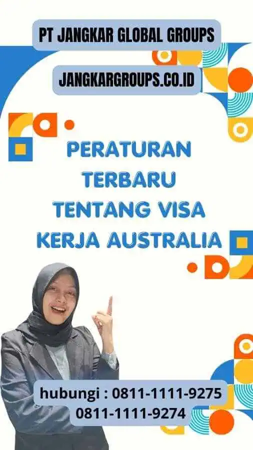 Peraturan Terbaru tentang Visa Kerja Australia