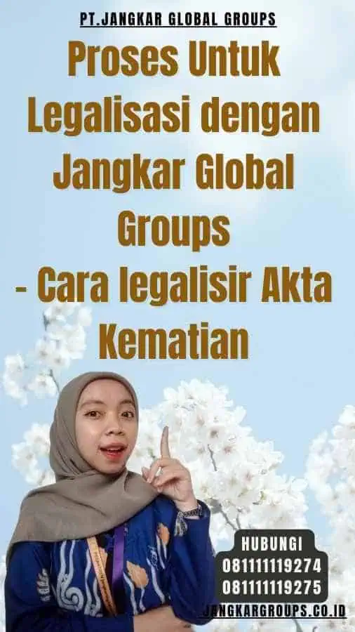 Proses Untuk Legalisasi dengan Jangkar Global Groups - Cara legalisir Akta Kematian