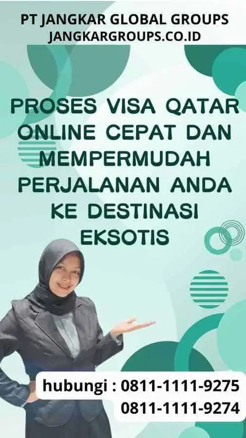 Proses Visa Qatar Online Cepat: Mempermudah Perjalanan Anda ke Destinasi Eksotis