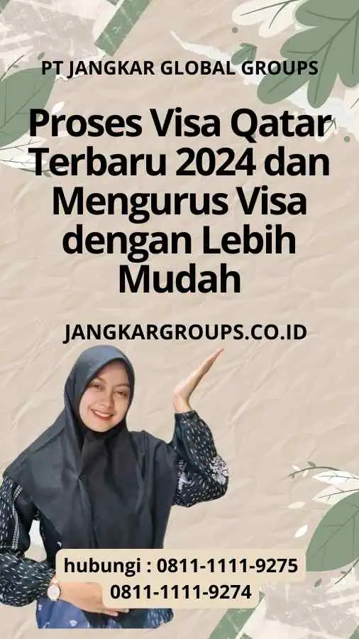 Proses Visa Qatar Terbaru 2024: Mengurus Visa dengan Lebih Mudah