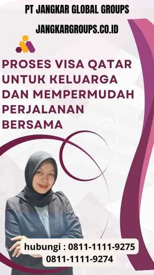 Proses Visa Qatar untuk Keluarga: Mempermudah Perjalanan Bersama