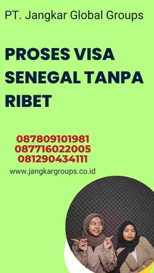 Proses Visa Senegal Tanpa Ribet