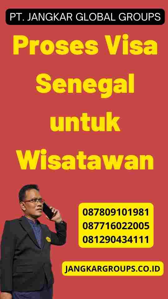 Proses Visa Senegal untuk Wisatawan