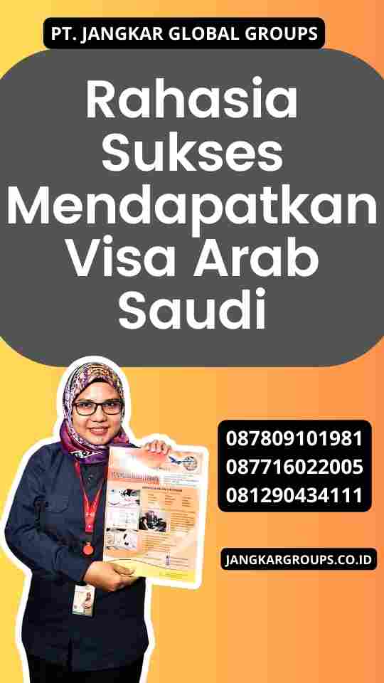 Rahasia Sukses Mendapatkan Visa Arab Saudi