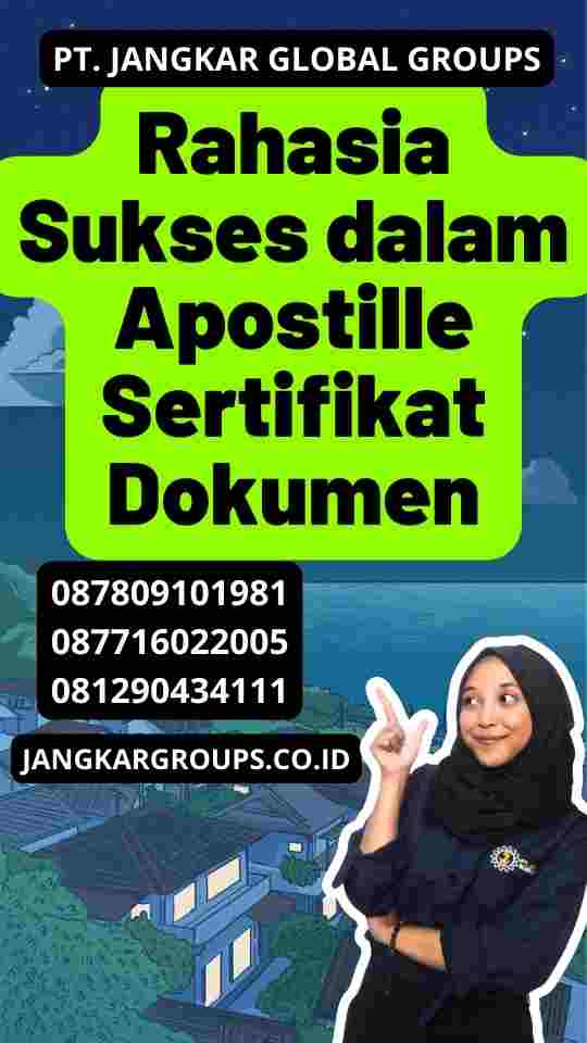 Rahasia Sukses dalam Apostille Sertifikat Dokumen