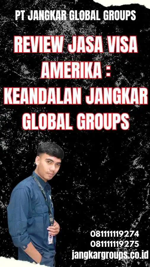 Review Jasa Visa Amerika Keandalan Jangkar Global Groups