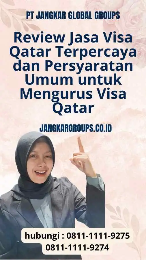 Review Jasa Visa Qatar Terpercaya dan Persyaratan Umum untuk Mengurus Visa Qatar