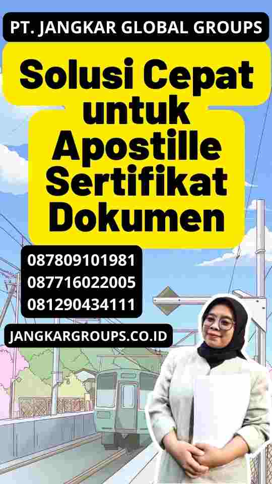 Solusi Cepat untuk Apostille Sertifikat Dokumen