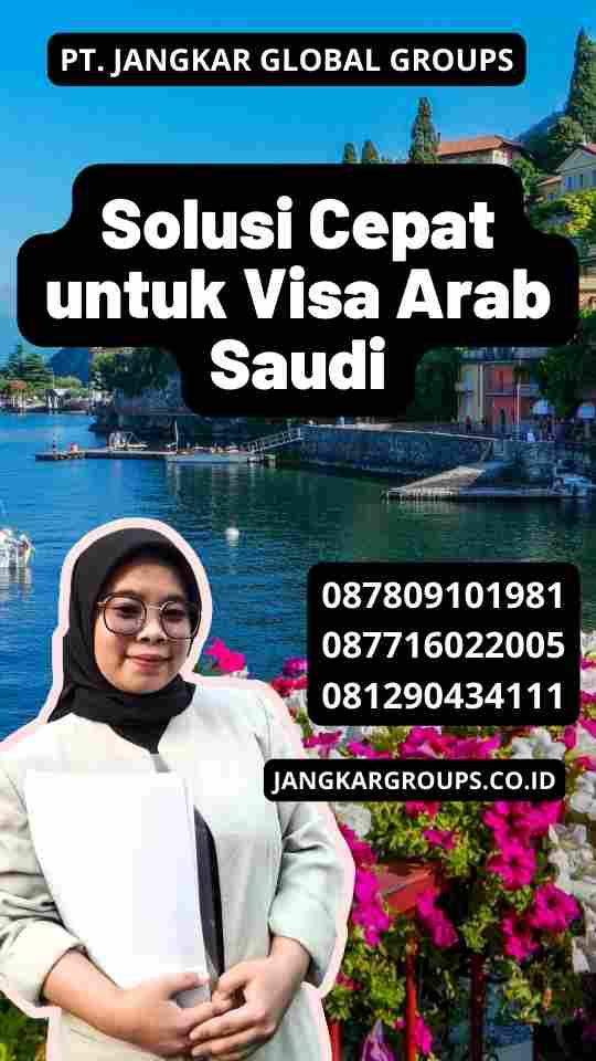 Solusi Cepat untuk Visa Arab Saudi