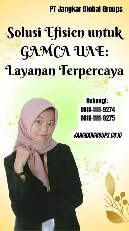 Solusi Efisien untuk GAMCA UAE Layanan Terpercaya