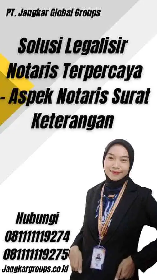 Solusi Legalisir Notaris Terpercaya - Aspek Notaris Surat Keterangan