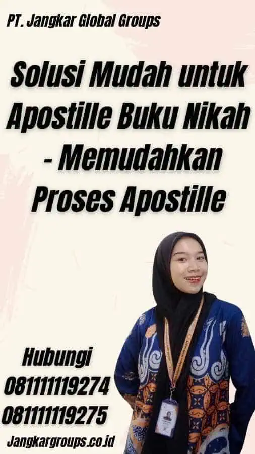 Solusi Mudah untuk Apostille Buku Nikah - Memudahkan Proses Apostille