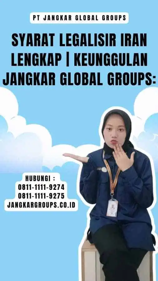 Syarat Legalisir Iran Lengkap Keunggulan Jangkar Global Groups