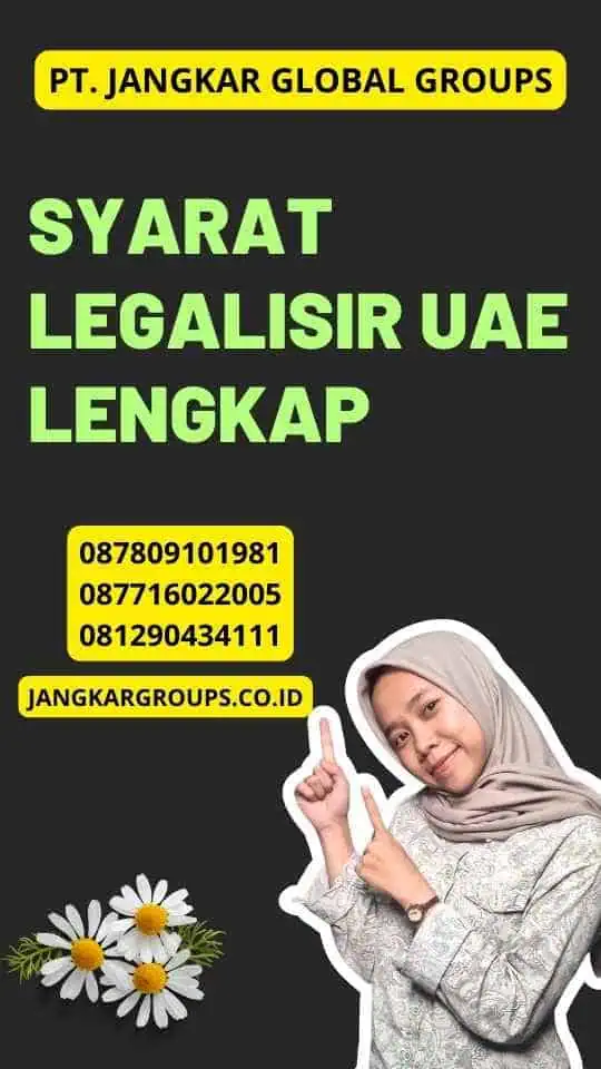 Syarat Legalisir UAE Lengkap