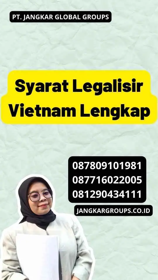 Syarat Legalisir Vietnam Lengkap