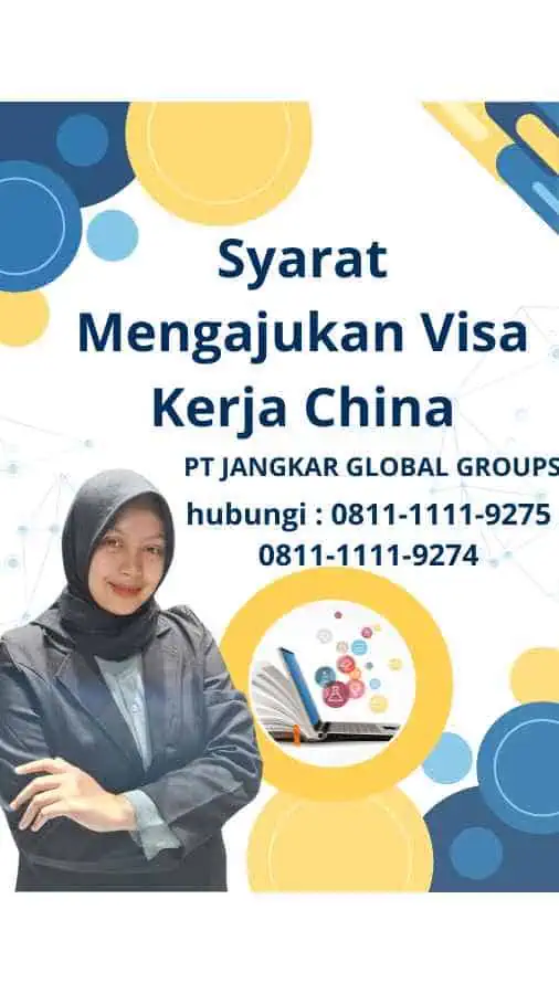 Syarat Mengajukan Visa Kerja China - Mengajukan Visa Kerja China