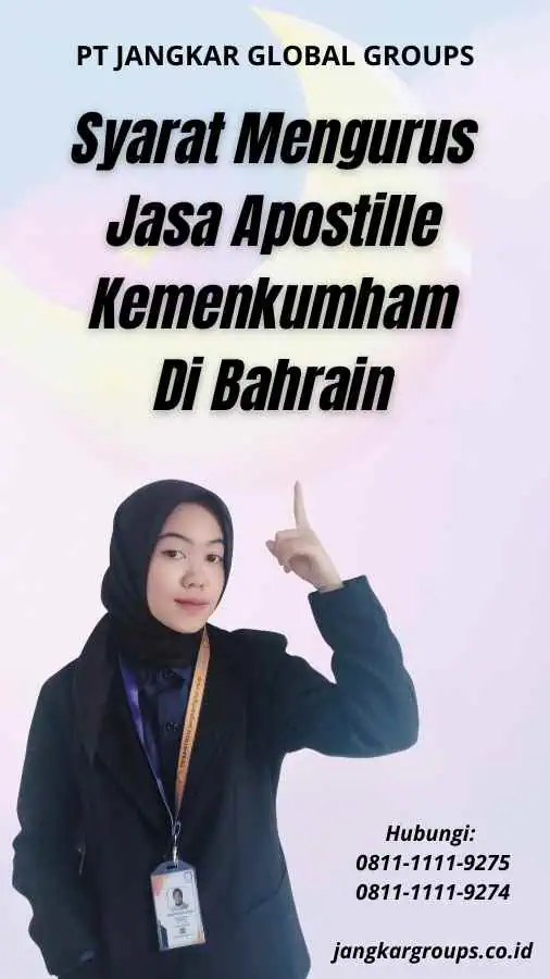 Syarat Mengurus Jasa Apostille Kemenkumham Di Bahrain