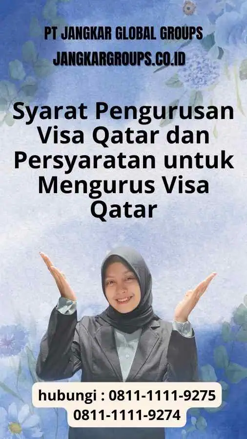 Syarat Pengurusan Visa Qatar dan Persyaratan untuk Mengurus Visa Qatar