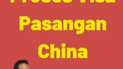 Syarat dan Proses Visa Pasangan China