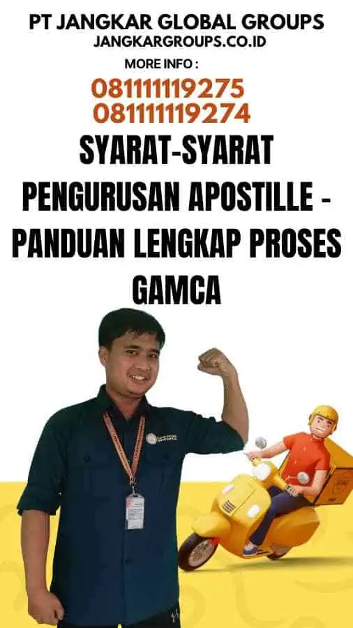 Syarat-syarat Pengurusan Apostille - Panduan Lengkap Proses GAMCA