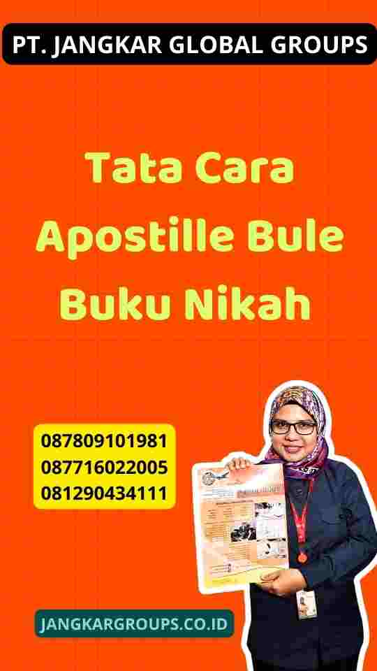 Tata Cara Apostille Bule Buku Nikah