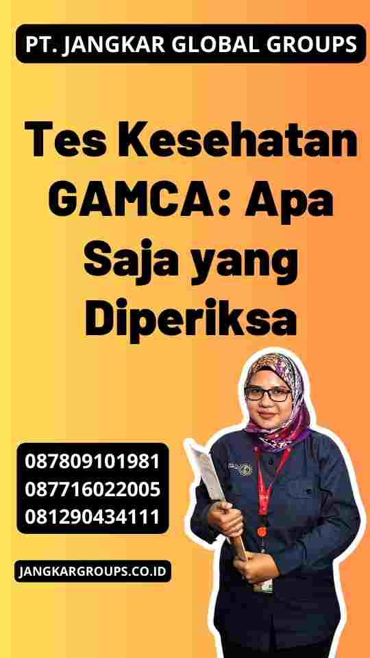 Tes Kesehatan GAMCA: Apa Saja yang Diperiksa