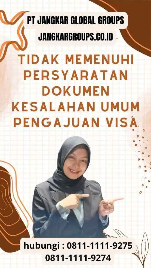 Tidak Memenuhi Persyaratan Dokumen - Kesalahan Umum Pengajuan Visa