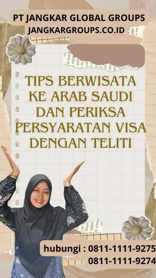 Tips Berwisata ke Arab Saudi dan Periksa Persyaratan Visa dengan Teliti